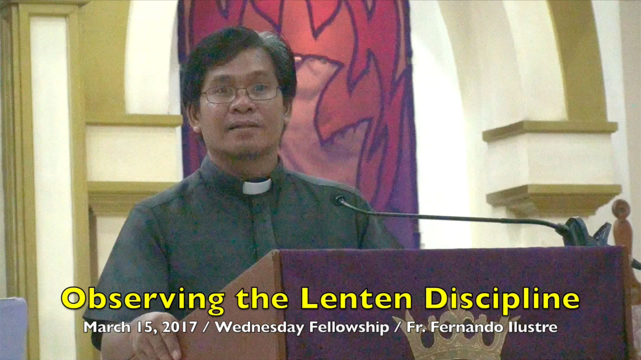 3-15-2017 Fr. Fernando Ilustre Teachings