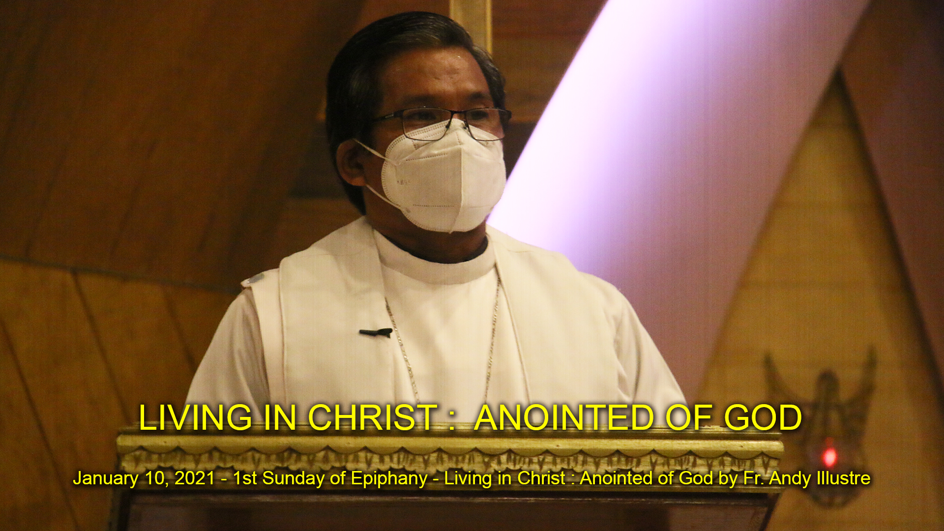 Feast of the Baptism of Our Lord Jesus Christ – Living in Christ: Anointed of God