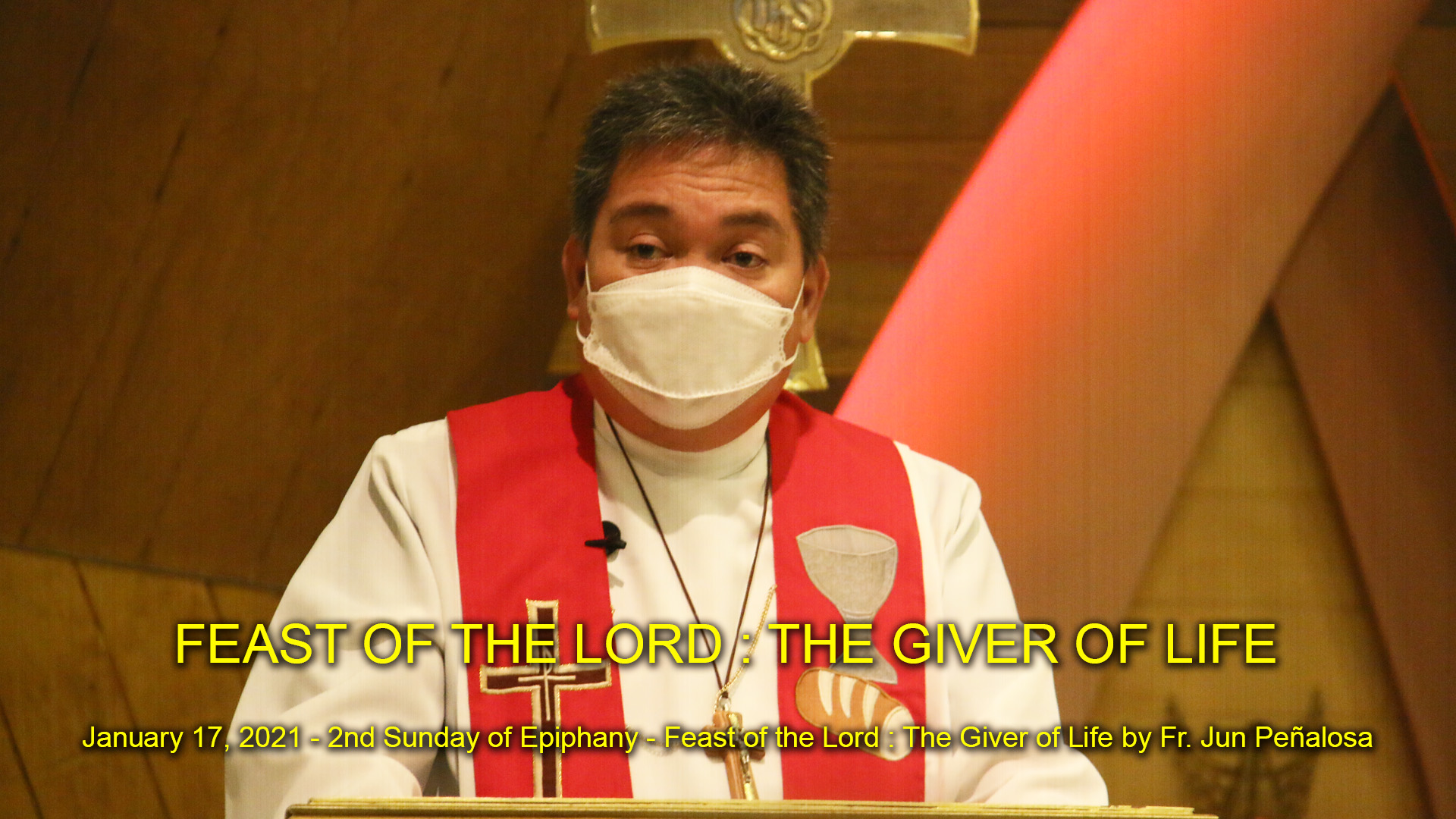 Feast of the Lord: The Giver of Life