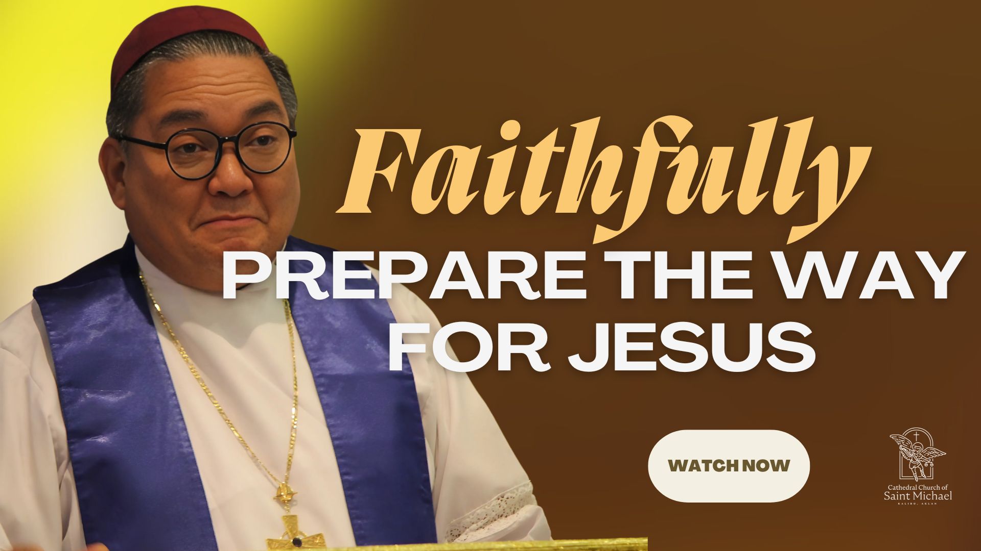 Faithfully Prepare the Way for Jesus