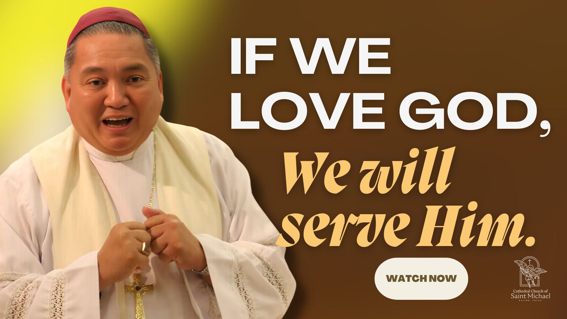 If We Love God, We will Serve Him