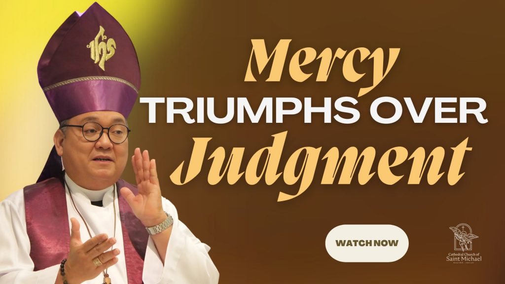 Mercy Triumphs over Judgment