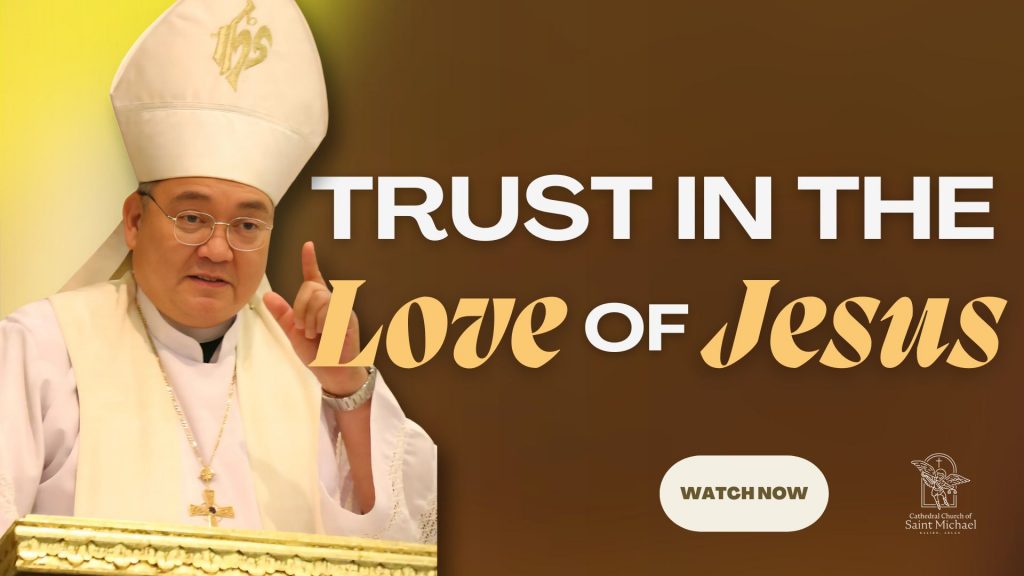Trust in the love of Jesus.
