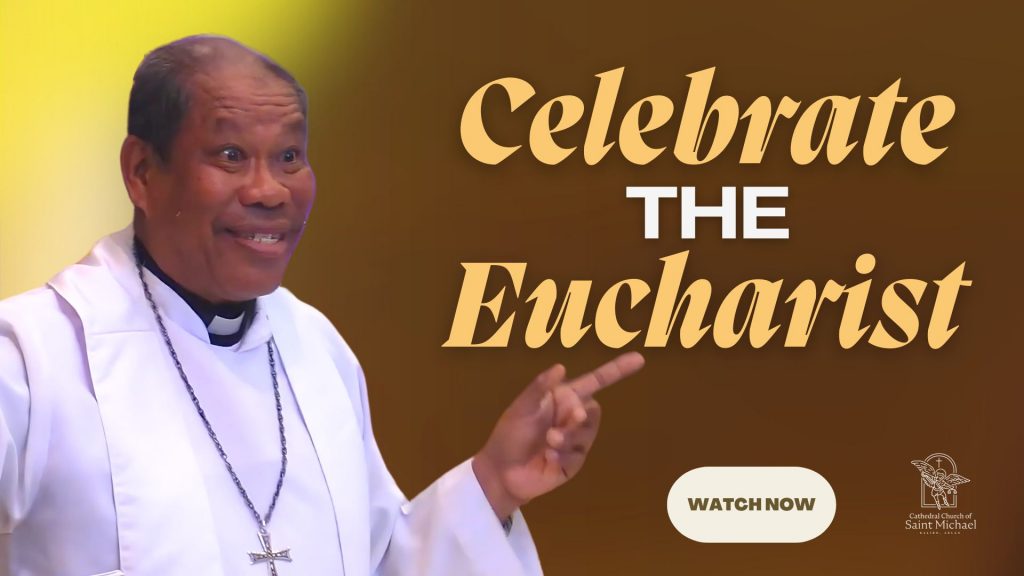 Celebrate the Eucharist