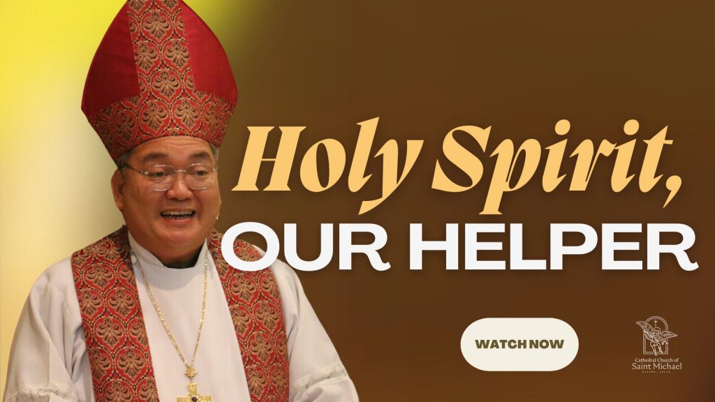 The Holy Spirit is our Helper.
