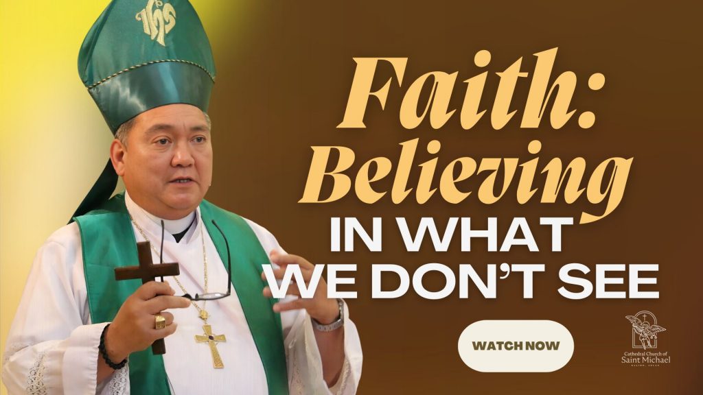 Faith Believing in What We Don't See