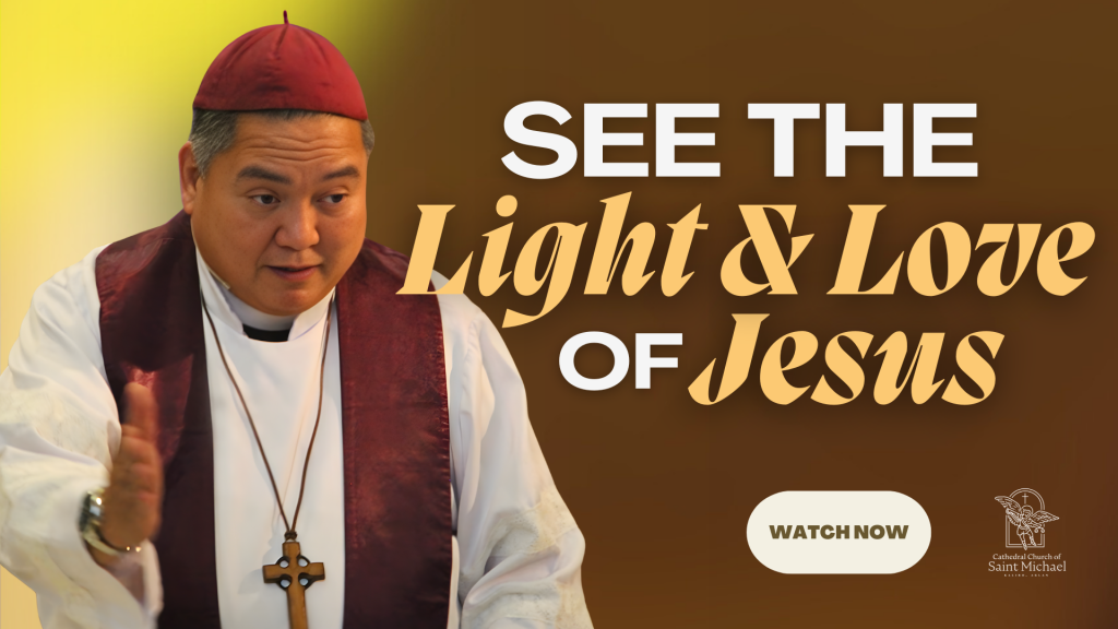 See the Light & Love of Jesus