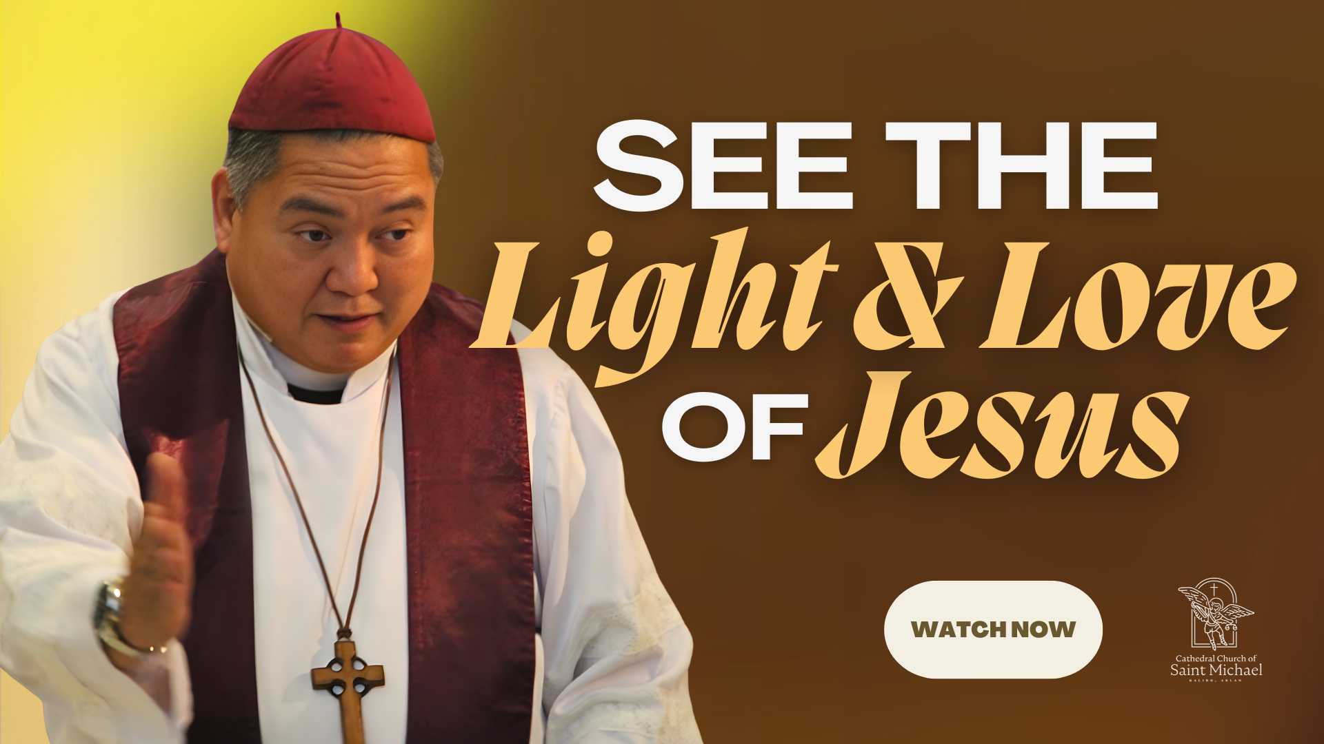 See the Light & Love of Jesus